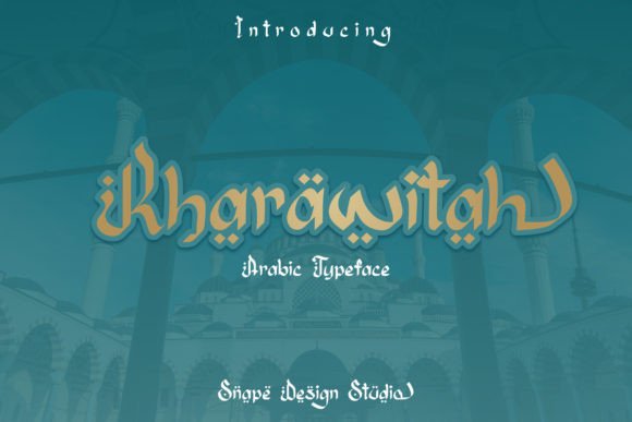 Kharawitah: A Stylish Display Font with Middle Eastern Elegance