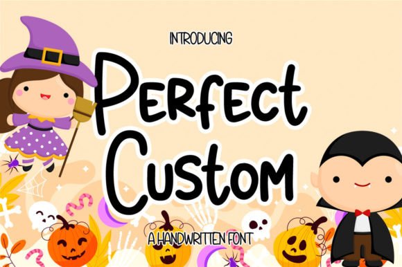 Perfect Custom: A Handwritten Font for Personalized Design