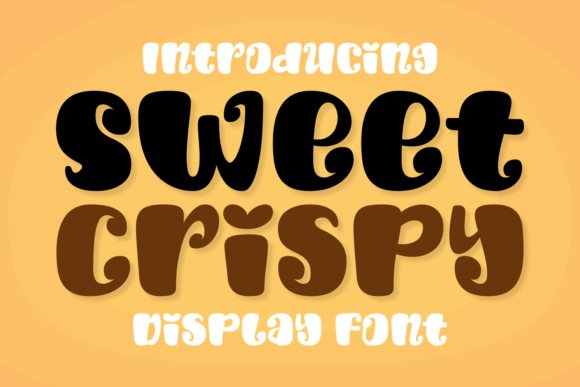 Sweet Crispy: A Font That Brings Joy to Your Designs